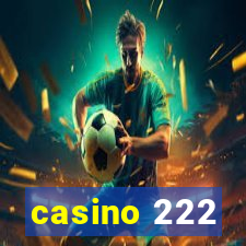 casino 222